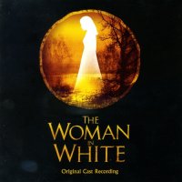 Andrew Lloyd Webber / VA - The Woman In White (2004)  Lossless