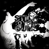 Stick To Your Guns - For What It\'s Worth (2007)