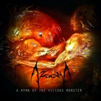 Azooma - A Hymn Of The Vicious Monster (2014)