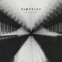 Dimtribe - Shadows (2015)