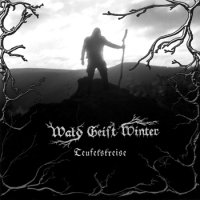 Wald Geist Winter - Teufelskreise (2010)