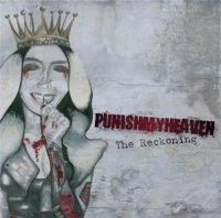 Punish My Heaven - The Reckoning (2012)