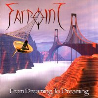 Farpoint - From Dreaming To Dreaming (2004)