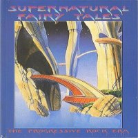 VA - Supernatural Fairy Tales: The Progressive Rock Era (1996)  Lossless