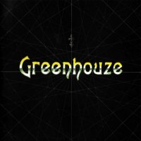 Greenhouze - Greenhouze (2005)