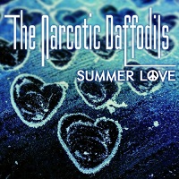 The Narcotic Daffodils - Summer Love (2017)