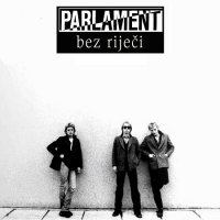 Parlament - Bez rijeci (1983)