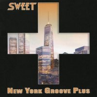 Andy Scott\'s Sweet - New York Groove Plus (2015)