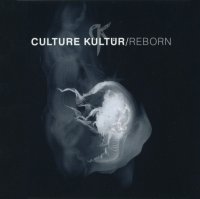 Culture Kultur - Reborn (2005)