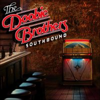 The Doobie Brothers - Southbound (2014)