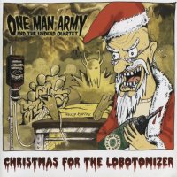 One Man Army And The Undead Quartet - Christmas For The Lobotomizer (2006)
