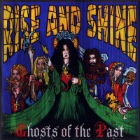 Rise And Shine - Ghosts Of The Past (2006)