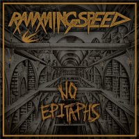 Ramming Speed - No Epitaph (2015)