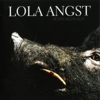 Lola Angst - Schwarzwald [Limited Edition] (2007)