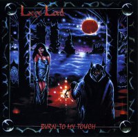 Liege Lord - Burn To My Touch (1987)