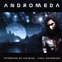 Andromeda - Extension Of The Wish - Final Extension (2004)