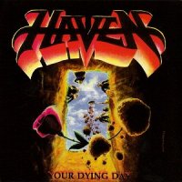 Haven - Your Dying Day (1990)