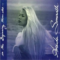 Amanda Somerville - In The Beginning There Was (2000)