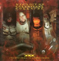 Negligent Collateral Collapse - Paranormal Nanodivision (2003)