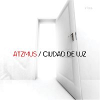 Atzmus - Ciudad de Luz (2010)