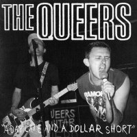 The Queers - A Day Late And A Dollar Short (1996)