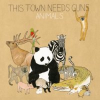 This Town Needs Guns - Animals (2008)