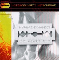 Hyperdex-1-Sect - Metachrome (1997)