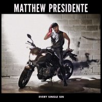 Matthew Presidente - Every Single Sin (2017)