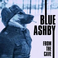 Blue Ashby - From the Cave (2015)