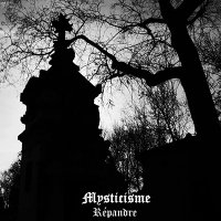 Mysticisme - Répandre (2015)