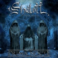 Shalott - Prima Nocte (2016)