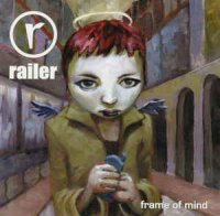 Railer - Frame Of Mind (2003)