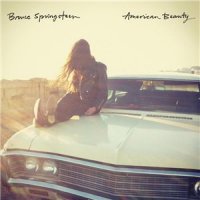 Bruce Springsteen - American Beauty [EP] (2014)