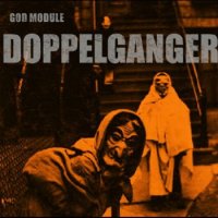 God Module - Doppelganger (2012)