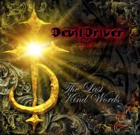 DevilDriver - The Last Kind Words (2007)