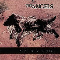 The Angels - Skin & Bone (1998)