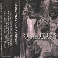 Acroholia & Lixo Urbano - Realities Too Far From Your Heart [split] (1993)