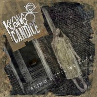 Kissing Candice - Blind Until We Burn (2015)