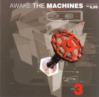 VA - Awake The Machines Vol. 3 (2001)