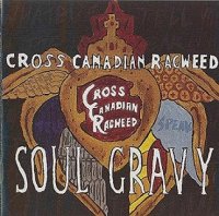 Cross Canadian Ragweed - Soul Gravy (2004)