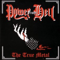 Power From Hell - The True Metal [2012 Reissued] (2004)