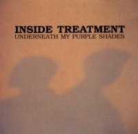 Inside Treatment - Underneath My Purple Shades (1991)