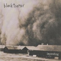 Black tremor - Impending (2015)