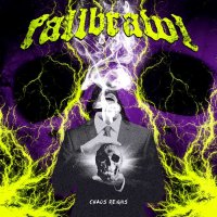 Fallbrawl - Chaos Reigns (2015)