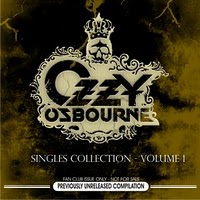 Ozzy Osbourne - Singles Collection Volumes 1-2 (Unofficial) (2007)