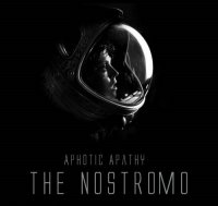 Aphotic Apathy - The Nostromo (2015)