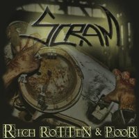 Scram - Rich Rotten And Poor (2010)