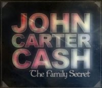 John Carter Cash - The Family Secret (2010)