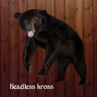 Headless Kross - Bear (2011)