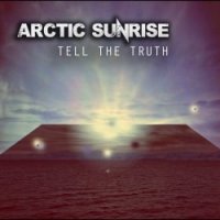 Arctic Sunrise - Tell The Truth (2017)
